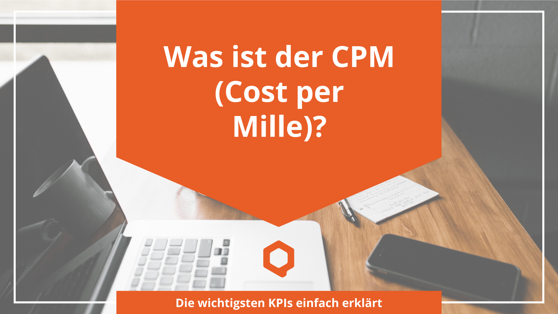 Was ist der CPM?